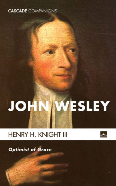 Cover for Henry H. Knight · John Wesley (Book) (2018)