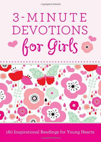 3-Minute Devotions for Girls: 180 Inspirational Readings for Young Hearts - Janice Thompson - Books - Barbour Publishing Inc, U.S. - 9781628366389 - May 1, 2014