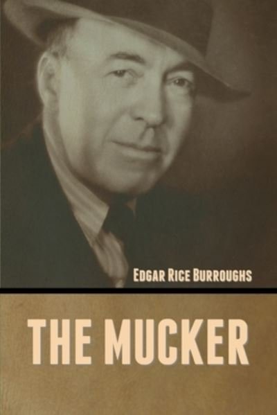 Cover for Edgar Rice Burroughs · The Mucker (Pocketbok) (2022)