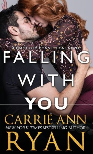 Cover for Carrie Ann Ryan · Falling With You (Hardcover bog) (2020)