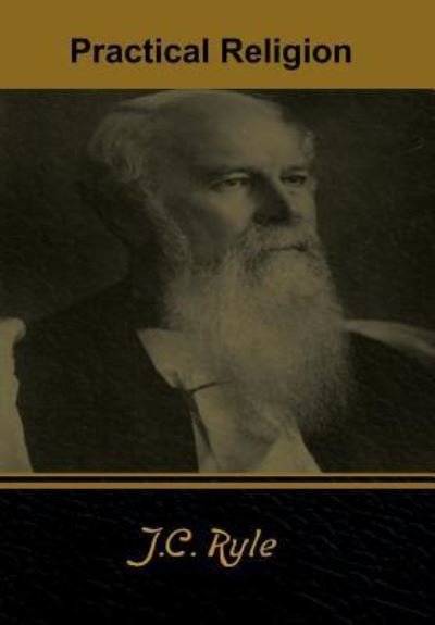 Cover for Ryle, John Charles, BP. · Practical Religion (Hardcover Book) (2019)