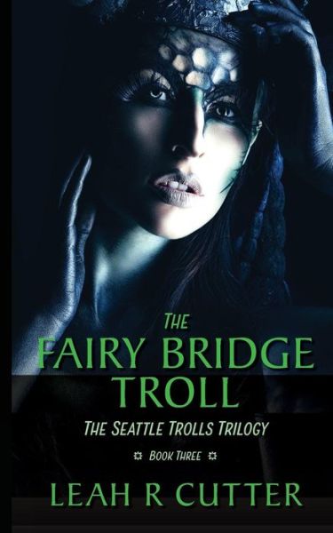 Cover for Leah R Cutter · The Fairy-Bridge Troll (Paperback Book) (2019)