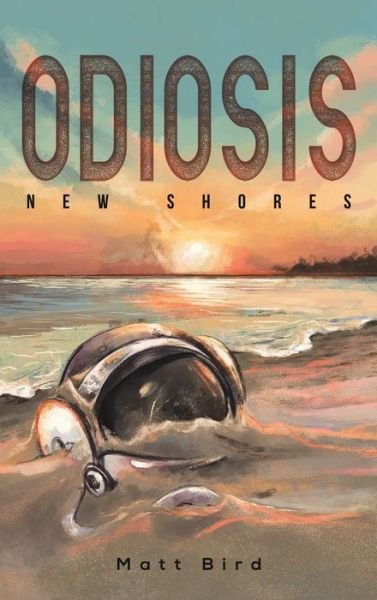 Cover for Matt Bird · Odiosis (Hardcover Book) (2021)