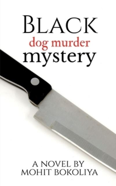 Cover for Mohit Bokoliya · Black Dog Murder Mystery (Buch) (2020)