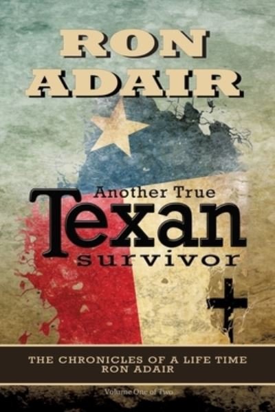Cover for Ron Adair · Another True Texan Survivor (Pocketbok) (2021)