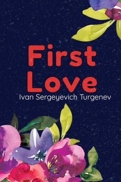 Cover for Ivan Sergeyevich Turgenev · First Love (Pocketbok) (2020)