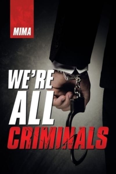 Cover for Mima · We'Re All Criminals (Paperback Book) (2020)