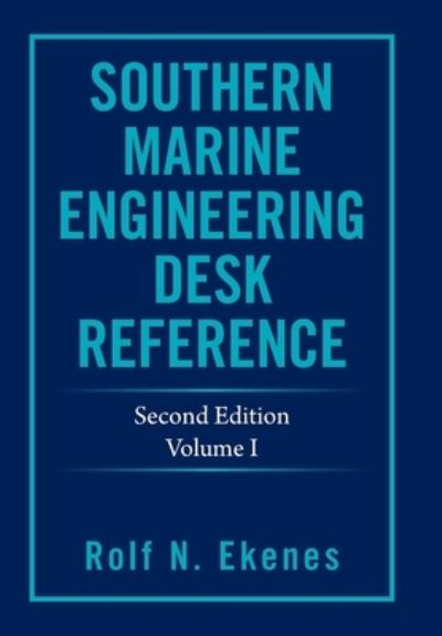 Southern Marine Engineering Desk Reference - Author Solutions Inc - Książki - Author Solutions Inc - 9781664191389 - 23 lutego 2022