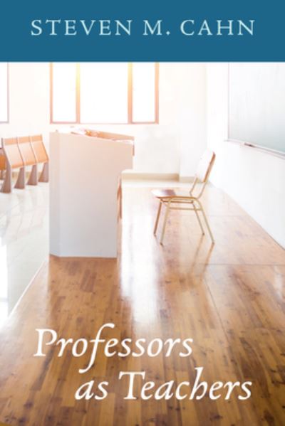 Cover for Steven M. Cahn · Professors As Teachers (Book) (2022)