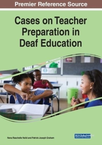 Cover for Nena Neild · Cases on Teacher Preparation in Deaf Education (Buch) (2023)
