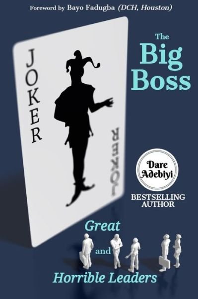 Cover for Oludare (Dare) Adebiyi · The Big Boss (Taschenbuch) (2019)