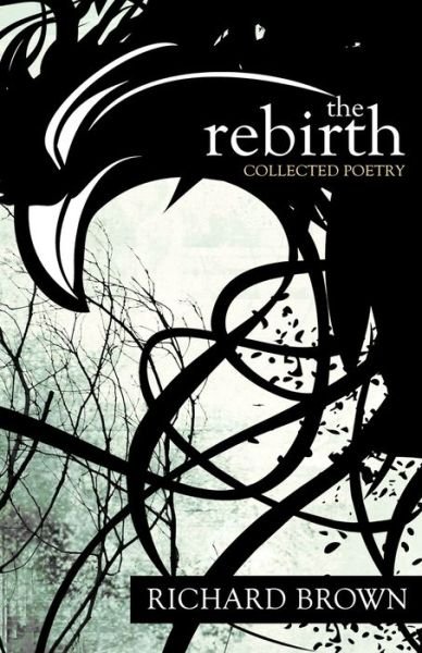 Cover for Richard Brown · The Rebirth (Paperback Bog) (2019)