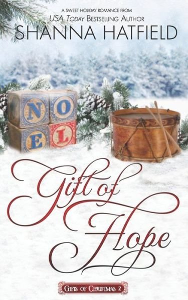 Cover for Shanna Hatfield · Gift of Hope (Paperback Bog) (2019)