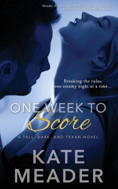 Cover for Kate Meader · One Week To Score (Paperback Book) (2016)