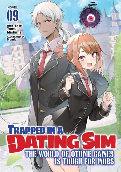 Cover for Yomu Mishima · Trapped in a Dating Sim: The World of Otome Games is Tough for Mobs (Light Novel) Vol. 9 - Trapped in a Dating Sim: The World of Otome Games is Tough for Mobs (Light Novel) (Paperback Bog) (2023)