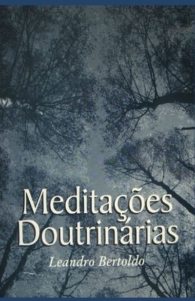 Cover for Leandro Bertoldo · Meditacoes Doutrinarias (Paperback Book) (2019)