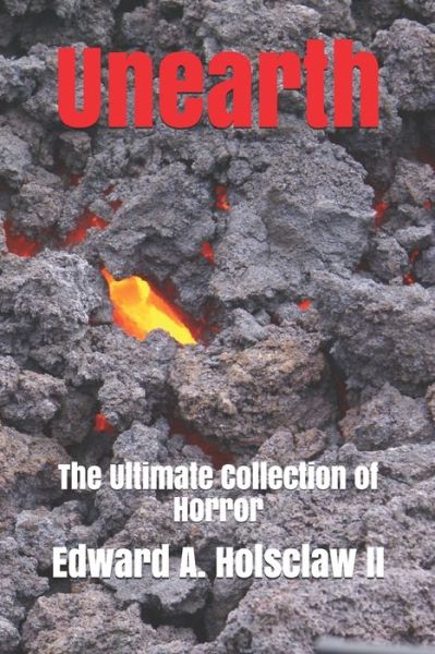 Cover for Edward A Holsclaw II · Unearth (Paperback Book) (2020)
