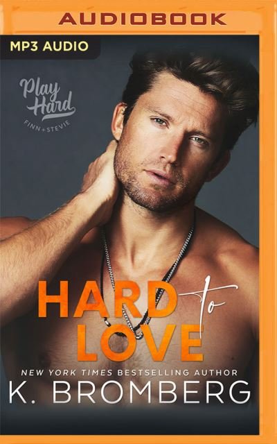 Cover for K Bromberg · Hard to Love (CD) (2021)
