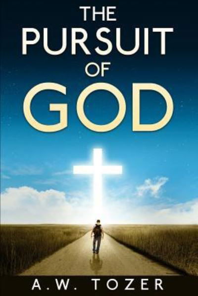 Cover for A W Tozer · The Pursuit of God (Paperback Book) (2018)
