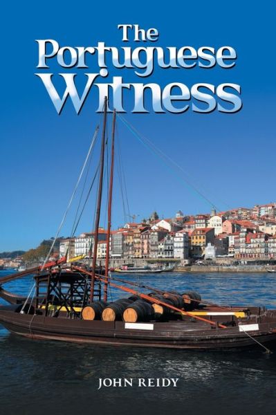 Cover for John Reidy · Portuguese Witness (Book) (2020)
