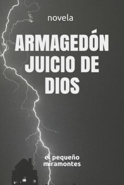 Cover for Pequeno Miramontes · Armagedon - Juicio de DIOS (Paperback Book) (2019)