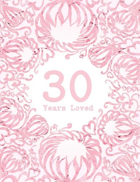 Cover for Studio Margo · 30 Years Loved (Paperback Book) (2018)