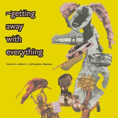 Cover for Vincent Cellucci · Getting Away with Everything (Paperback Book) (2021)