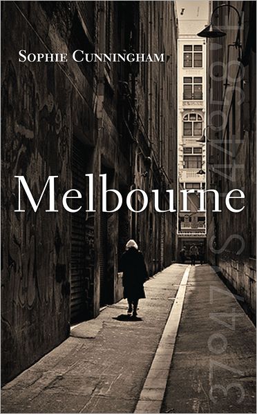 Melbourne - City series - Sophie Cunningham - Books - NewSouth Publishing - 9781742231389 - October 1, 2011