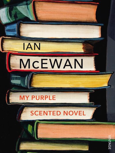 Cover for Ian McEwan · My Purple Scented Novel (Paperback Book) (2018)
