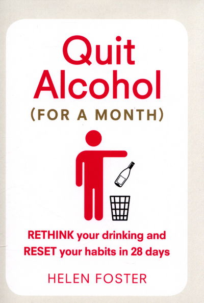 Cover for Helen Foster · Quit Alcohol (for a month) (Paperback Book) (2017)