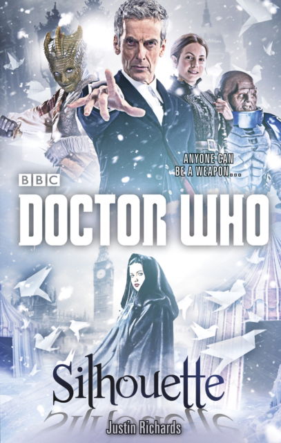 Cover for Justin Richards · Doctor Who: Silhouette (12th Doctor novel) (Paperback Book) (2016)