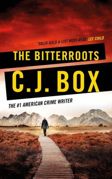 Cover for C.J. Box · The Bitterroots - Cassie Dewell (Hardcover bog) (2019)