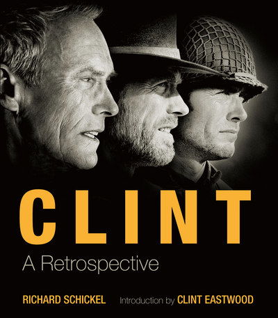 Cover for Richard Schickel · Clint: A Retrospective (Paperback Book) (2017)