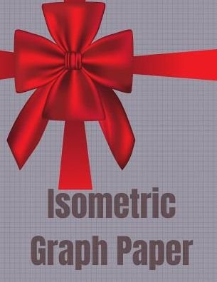 Isometric Graph Paper - Techtalk Multimedia Books - Livros - Independently Published - 9781791952389 - 18 de dezembro de 2018
