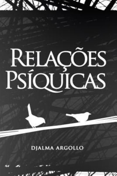 Cover for Djalma Argollo · Rela es Ps quicas (Paperback Book) (2018)