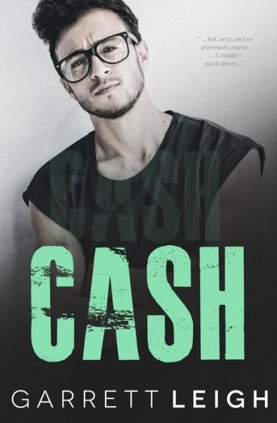 Garrett Leigh · Cash (Paperback Book) (2019)