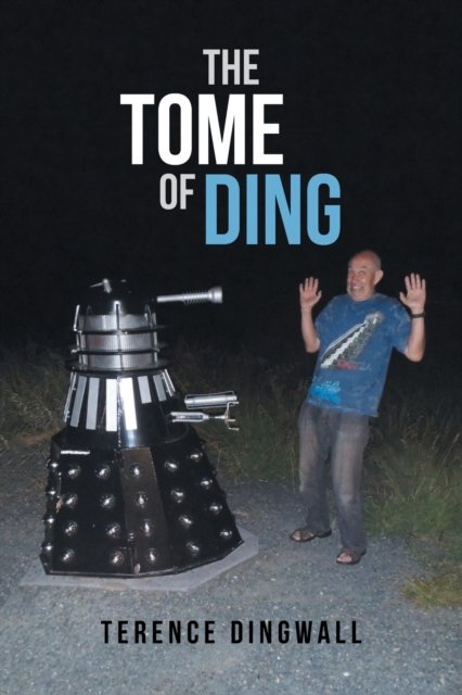 Cover for Terence Dingwall · The Tome of Ding (Pocketbok) (2019)