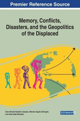 Cover for Clara Rachel Eybalin Casseus · Memory, Conflicts, Disasters, and the Geopolitics of the Displaced (Hardcover Book) (2020)