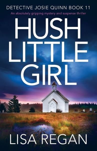 Cover for Lisa Regan · Hush Little Girl (Paperback Bog) (2021)