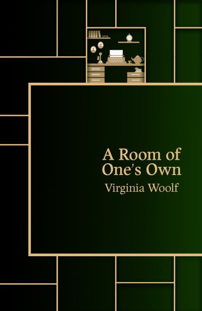 A Room of One's Own (Hero Classics) - Virginia Woolf - Books - Legend Press Ltd - 9781800315389 - April 30, 2021