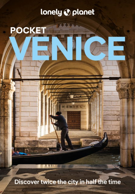 Lonely Planet Pocket Venice - Pocket Guide - Lonely Planet - Livros - Lonely Planet Global Limited - 9781837582389 - 12 de setembro de 2024