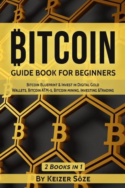 Bitcoin - Keizer Soeze - Livros - Sabi Shepherd Ltd - 9781839380389 - 17 de agosto de 2019