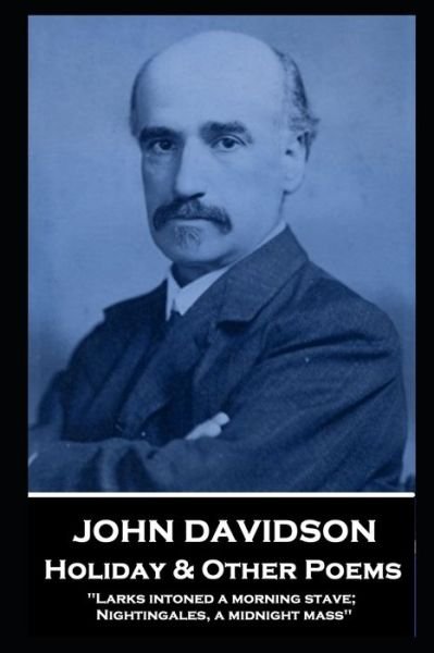 Cover for John Davidson · John Davidson - Holiday &amp; Other Poems (Paperback Bog) (2020)