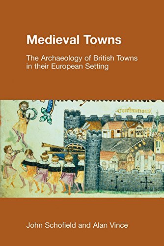 Cover for John Schofield · Medieval Towns: The Archaeology of British Towns in Their European Setting - Studies in the Archaeology of Medieval Europe (Paperback Bog) [2 Revised edition] (2005)
