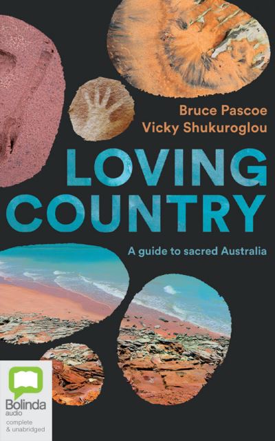 Cover for Bruce Pascoe · Loving Country (CD) (2021)