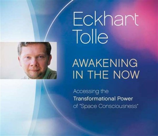 Cover for Eckhart Tolle · Awakening in the Now (Hörbok (CD)) (2015)