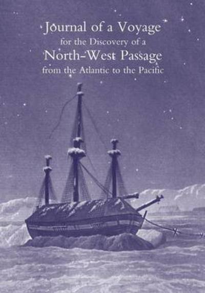 Cover for Sir William Edward Parry · Journal of a Voyage for the Discovery of a North-West Passage from the Atlantic to the Pacific; Performed in the Years 1819-20, in His Majesty's Ships Hecla and Griper (Pocketbok) (2007)