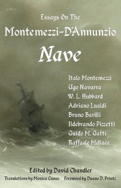 Essays on the Montemezzi-D'Annunzio Nave - 2nd Edition - David Chandler - Libros - Durrant Publishing - 9781905946389 - 1 de agosto de 2014