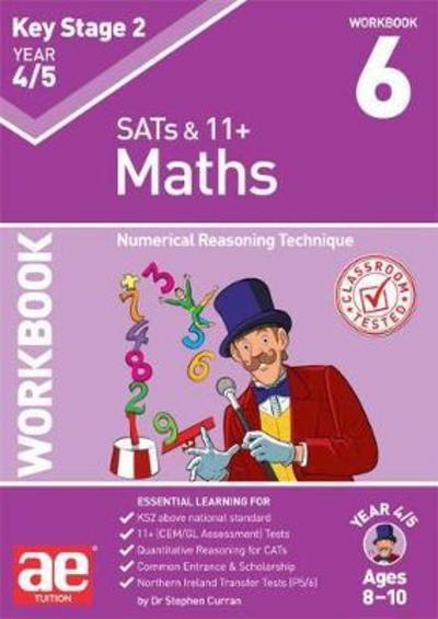 Cover for Dr Stephen C Curran · KS2 Maths Year 4/5 Workbook 6: Numerical Reasoning Technique (Paperback Book) (2018)