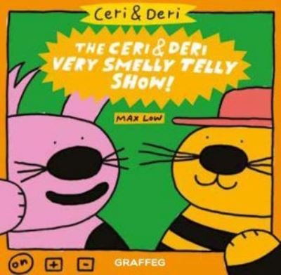 The Ceri & Deri: Ceri & Deri Very Smelly Telly Show - Max Low - Livros - Graffeg Limited - 9781913134389 - 20 de março de 2020